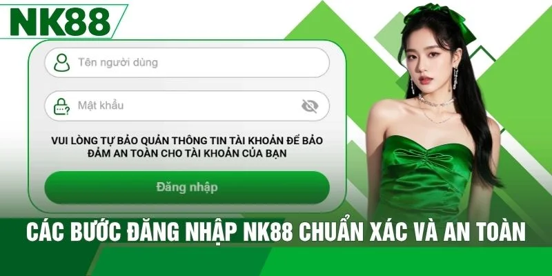 Các bước đăng nhập NK88 chuẩn xác và an toàn